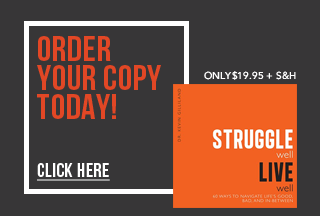 struggle-well-live-well-order-today